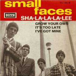 Small Faces : Sha-La-La-La-Lee